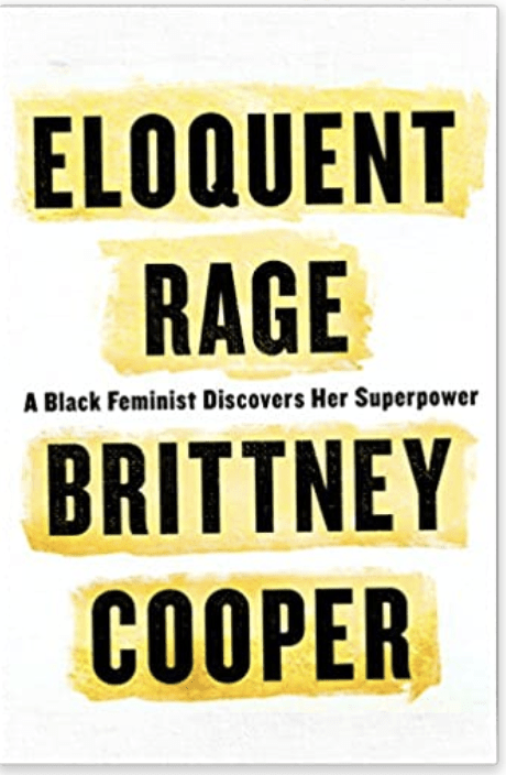 ELOQUENT RAGE: A BLACK FEMINIST DISCOVERS HER SUPERPOWER ...
